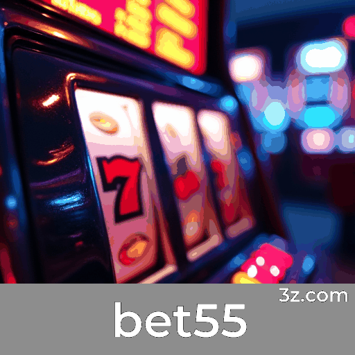 bet55: Seu Cassino e Plataforma de Apostas Top
